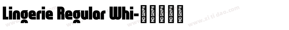 Lingerie Regular Whi字体转换